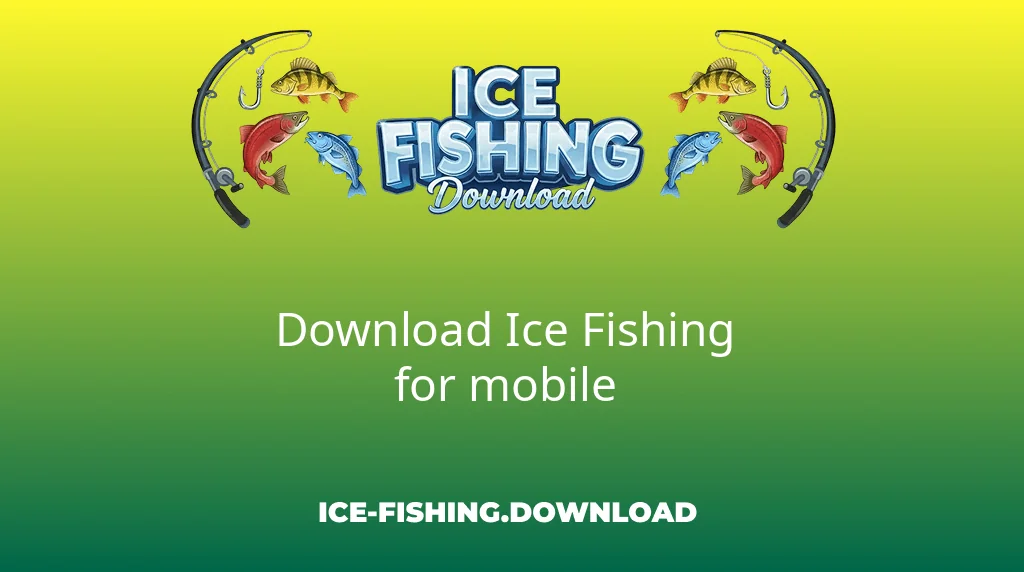Ice Fishing Download Download Ice Fishing For Mobile Ice Fishing Download Download Ice Fishing For Mobile